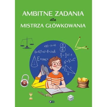Fenix AMBICIOZNI ZADACI ZA MAJSTORA RAZMIŠLJANJA KNJIGA ZAGONETKI I SLAGALICA