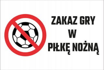 Znak zabrane igranja s loptom 20x30 cm PVC T011