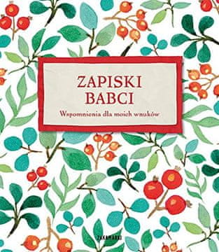 Bakine bilješke: Uspomene za moje unuke, kutci i pukotine