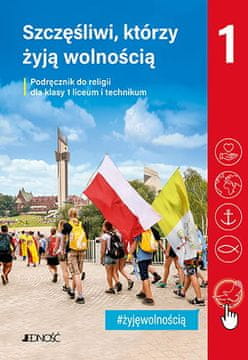 D+N Udžbenik vjeronauka za 1. razred srednje škole - Sretni su oni koji žive u slobodi