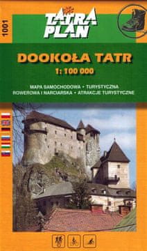 Oko Tatra 1:100.000 / Tatre, Podhale, Orava, Spisz. Turistička karta 1001. Plan Tatre