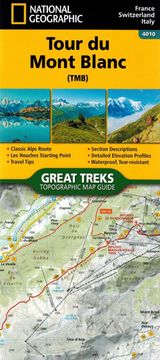 National Geographic Tour du Mont Blanc. Vodootporni planinarski atlas. Izd. 2025.
