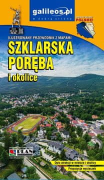 Szklarska Poręba i okolica. Ilustrirani vodič s kartama. Objavljeno 2025. Galileos