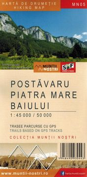 Postavaru, Piatra Mare i Baiului 1:45.000 / 1:50.000. Turistička karta MN05.