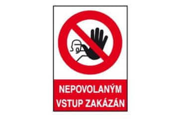 Ostatní Sigurnosna tablica EURO tools 40700239 Safety table - plastic A4 Unauthorized entry prohibited