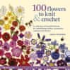 Knjiga 100 Flowers to Knit & Crochet