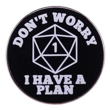 Metal RPG DND pin - Ne brini, imam plan
