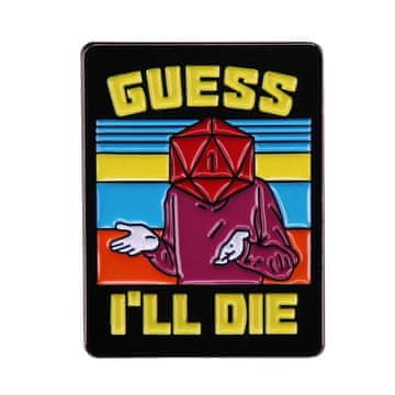 Metal RPG DND Pin - Pretpostavljam da ću umrijeti