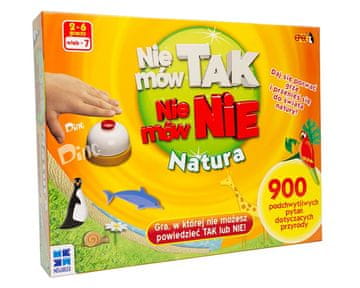 Epee Ne govori da, ne govori ne. Natura. Obiteljska igra