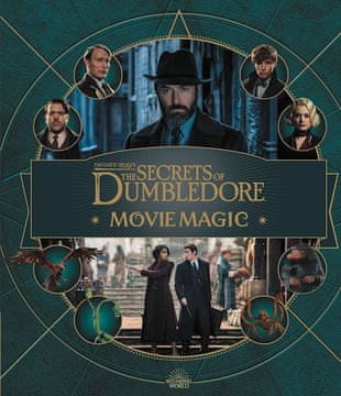 Čudesne zvijeri. Dumbledoreove tajne. Filmska magija