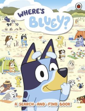 Ladybird Bluey. Gdje je Bluey? Knjiga za pretraživanje i pronalaženje