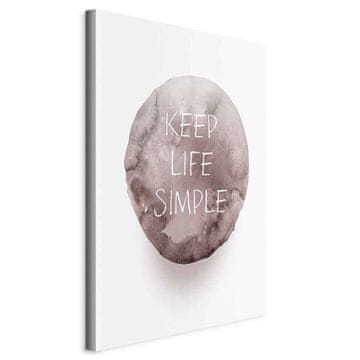 Artgeist Slika - Keep Life Simple (1-dijelna) vertikalna