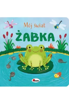 MOJ SVIJET ŽABA Knjiga s interaktivnim pričama o žabama u