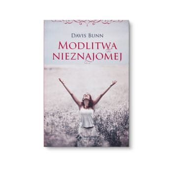 Molitva stranca - Davis Bunn