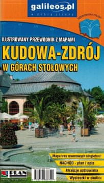 Kudowa-Zdrój i Stolne ine. Ilustrirani vodič s kartama. Izdanje 2024. Galileos