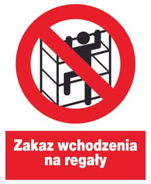 ZZO-37 Znak skladišta za zdravlje i sigurnost na radu Zabranjen ulazak na police