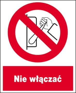 ZZO-9 ZNAK ZABRANJE Ploča zaštite na radu NE UKLJUČIVATI