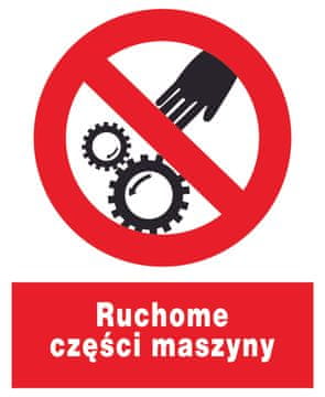 ZZO-40 ZNAK PLOČICA o sigurnosti i zdravlju na radu Pokretni dijelovi stroja