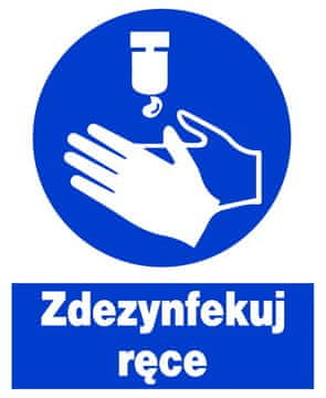 ZNO-34 ZNAK Zdravstvena i sigurnosna pločica - DEZINFICIRAJTE RUKE