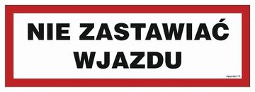 NC091 Ne zaklanjajte ulaz - NALJEPNICA 300X100