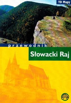 Slovački raj. Vodič. Izdanje 2023. TD