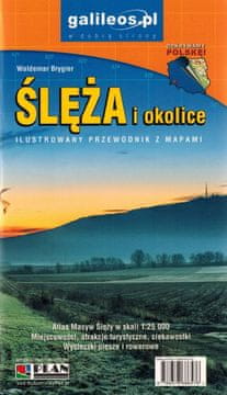 Ślęża i okolica. Ilustrirani vodič s kartama. Galileos