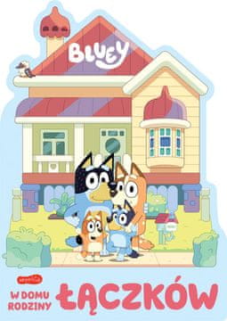 Bluey. U kući obitelji Łączek. Knjiga s kartonskim prilozima