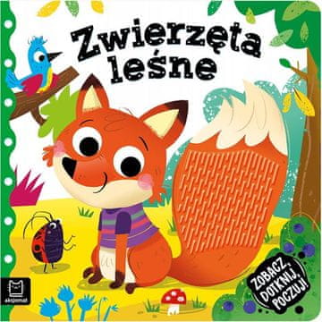 Pogledaj, dotakni, osjeti! Šumske životinje, Aksjomat