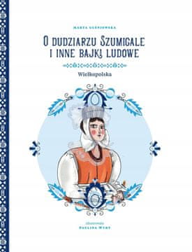 Gajdaš Szumigale i druge narodne priče. Velika Poljska