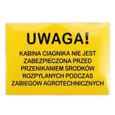 Znak da kabina traktora nije osigurana