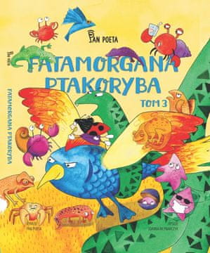 Dječja knjiga od gospodina pjesnika: ČUDO PTICE RIBE