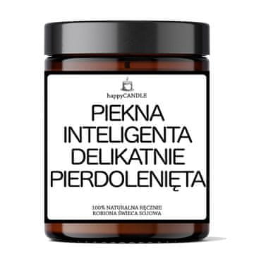Sojina svijeća PREKRASNA, INTELIGENTNA, NJEŽNO JEBANA - odličan poklon