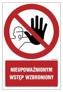 Zabranjen neovlašteni ulaz 150 X 225 - znak s ljepljivom trakom