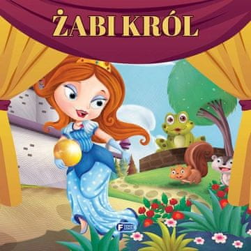 Fenix BAJKA O ŽABLJEM KRALJU I BAJKE ZA DJECU AVANTURE ŠARENIH JUNAKA KNJIGA