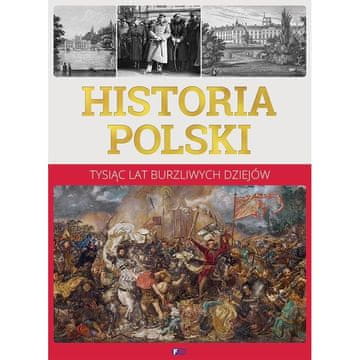 Fenix POVIJEST POLJSKE TISUĆU GODINA BURLIVE POVIJESTI ALBUM ATLAS KNJIGA POVIJEST