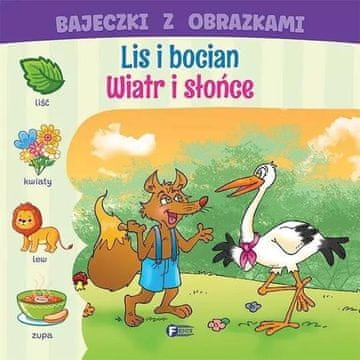 Fenix BAJKE SA SLIKAMA LISICA I RODA VJETAR I SUNCE BAJKE ZA DJECU KNJIGA