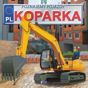 Fenix UČENJE O VOZILIMA BAGER DJEČJA KNJIGA EDUKATIVNA TVRDI UVEZ