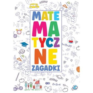 Fenix MATEMATIČKE ZAGONETKE I SLAGALICE ZA DJECU OBRAZOVNA ZNANOST O KNJIGAMA