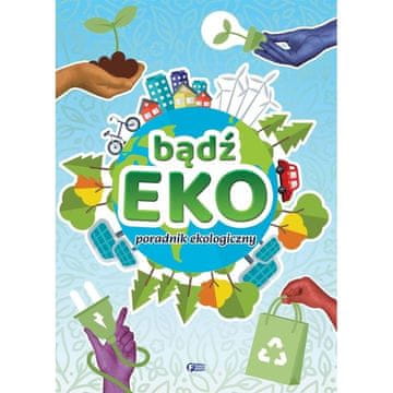Fenix BUDI EKO EKOLOŠKI VODIČ ZANIMLJIVOSTI I SAVJETI ZA DJECU KNJIGA