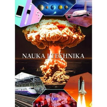 Fenix ZNANOST I TEHNOLOGIJA ALBUM TEHNOLOGIJE TVRDI UVEZI KNJIGA ZA DJECU 32 STRANICE