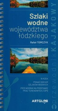 Lodzko vojvodstvo. Vodene staze. Vodič za kajakarenje.