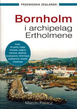 Nautica Bornholm i arhipelag Ertholmene. Vodič za jedrenje.