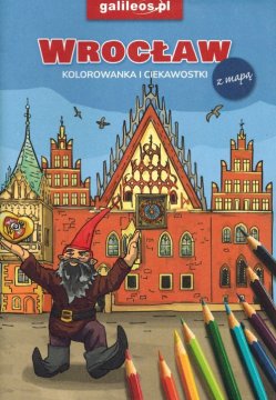 Wrocław. Bojanka i zanimljivosti. Izdanje 2023. Galileos