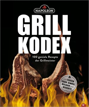 Napoleon vonCarolin Friese Napoleon Grill-Kodex: 100 recepata za roštilj