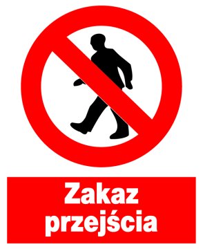 ZZO-21 ZNAK Znak zaštite na radu i sigurnosti Zabranjeno prolaženje